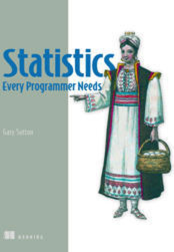 Statistics Every Programmer Needs