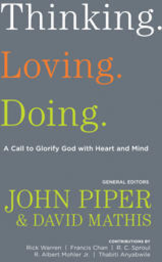 Thinking. Loving. Doing.