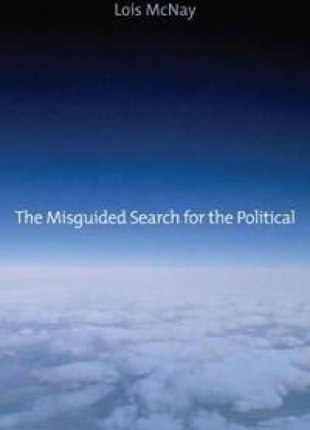The Misguided Search for the Political