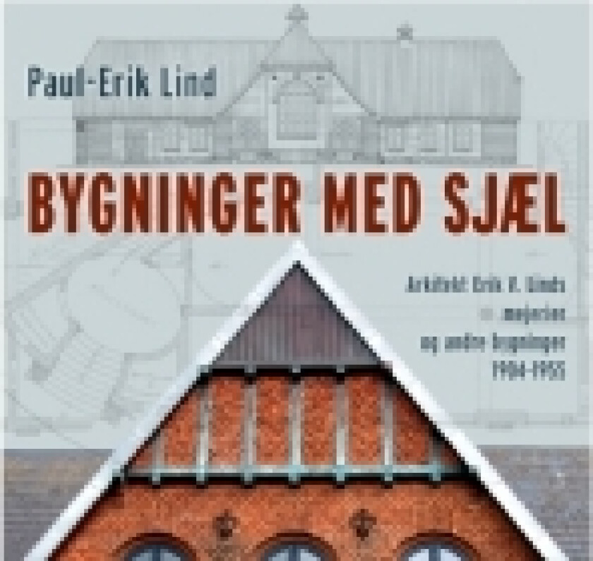 Bygninger med sjæl | Paul-Erik Lind | Språk: Dansk
