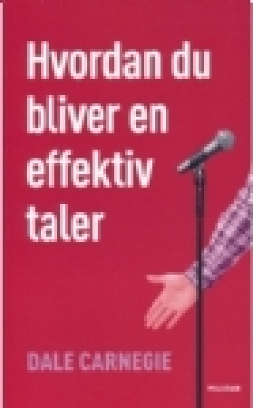 Hvordan du bliver en effektiv taler | Dale Carnegie | Språk: Dansk