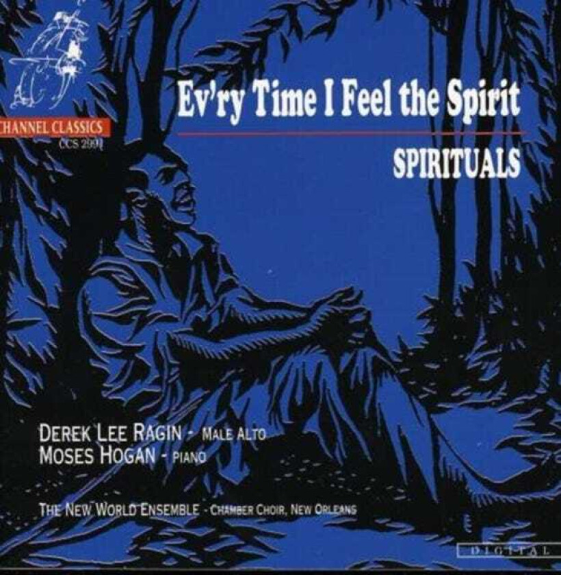 Moses Hogan, NEW WORLD VOCAL ENSEMBLE, Traditional, Derek Lee Ragin, New World Vocal Ensemble Choir, TED DIEHL, HARRY T. BURLEIGH, NEW WORLD ENSEMBLE Ev'ry Time I Feel the Spirit CD