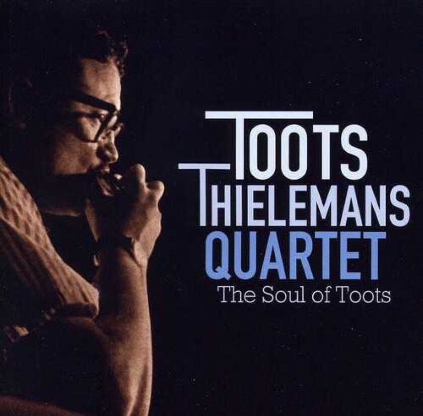 Toots Thielemans Soul Of Toots CD