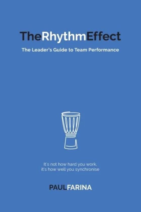 The Rhythm Effect av Paul Farina