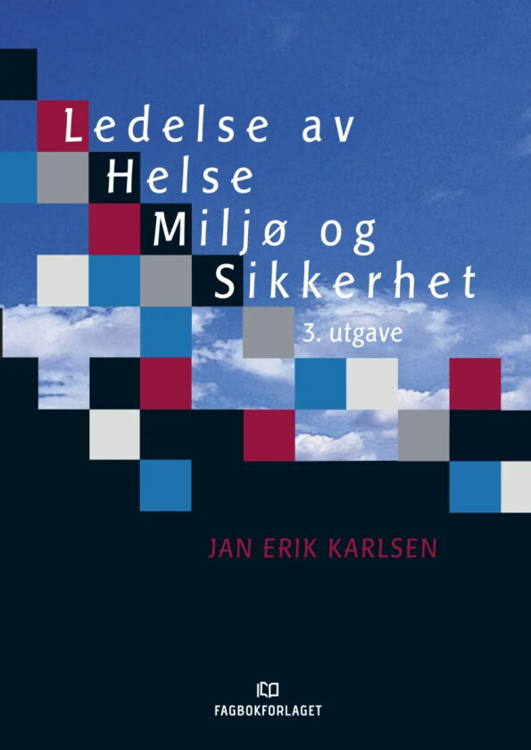 Ledelse av helse, miljø og sikkerhet av Jan Erik Karlsen