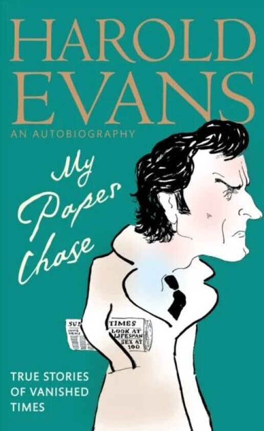 My Paper Chase av Harold Evans