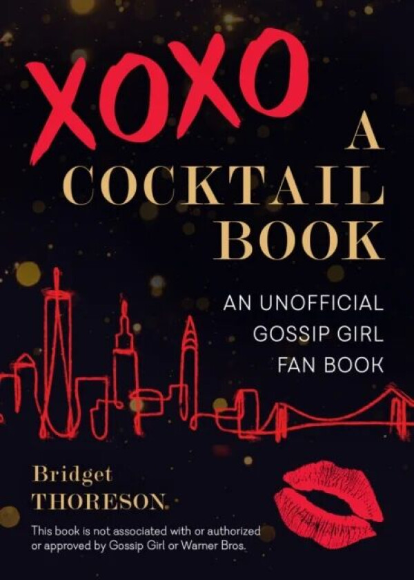 Xoxo, A Cocktail Book av Bridget Thoreson