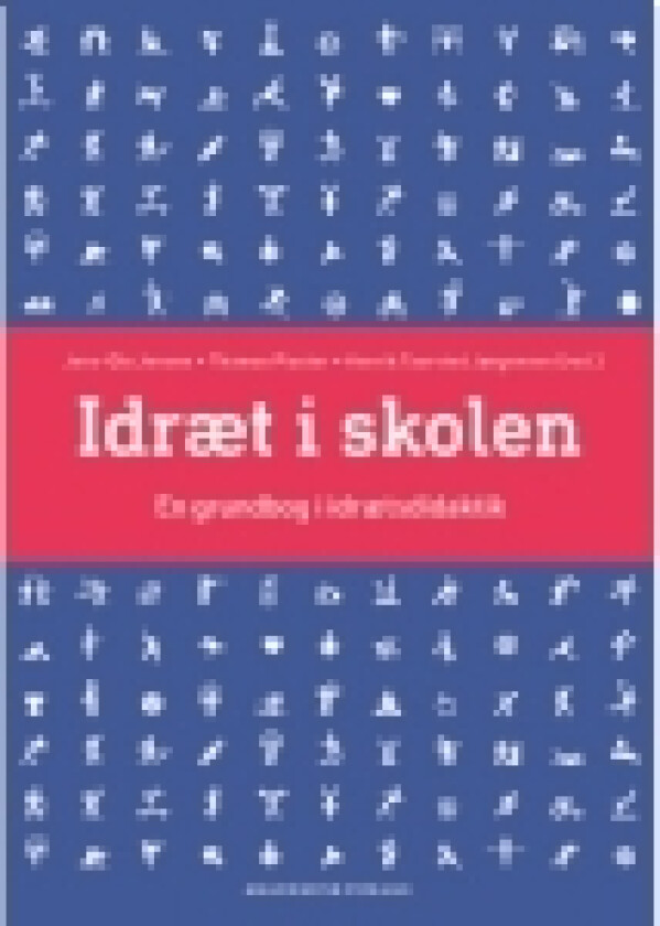 Idræt i skolen | Jens-Ole Jensen Thomas Piaster Henrik Taarsted Jørgensen | Språk: Dansk