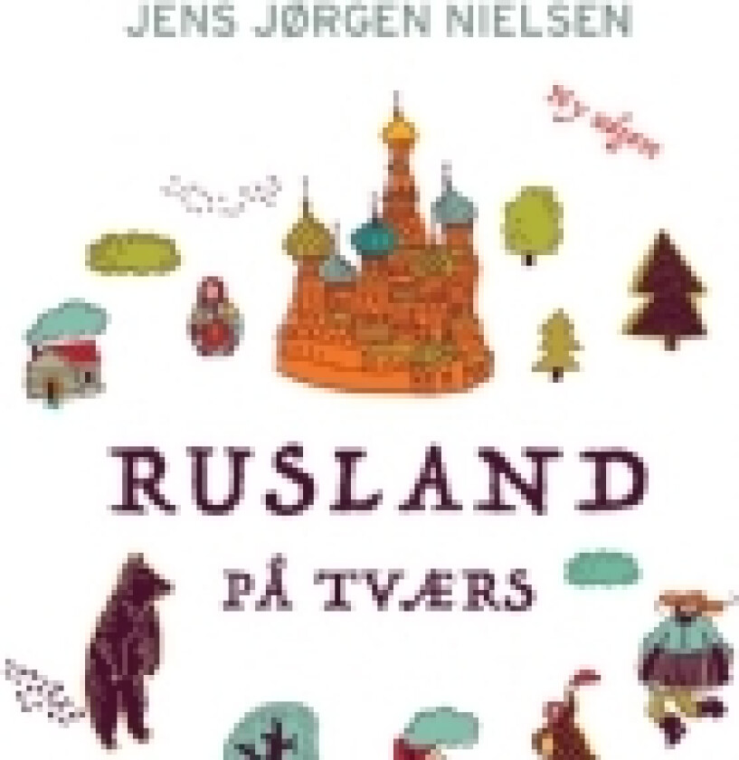 Rusland på tværs | Jens Jørgen Nielsen | Språk: Dansk