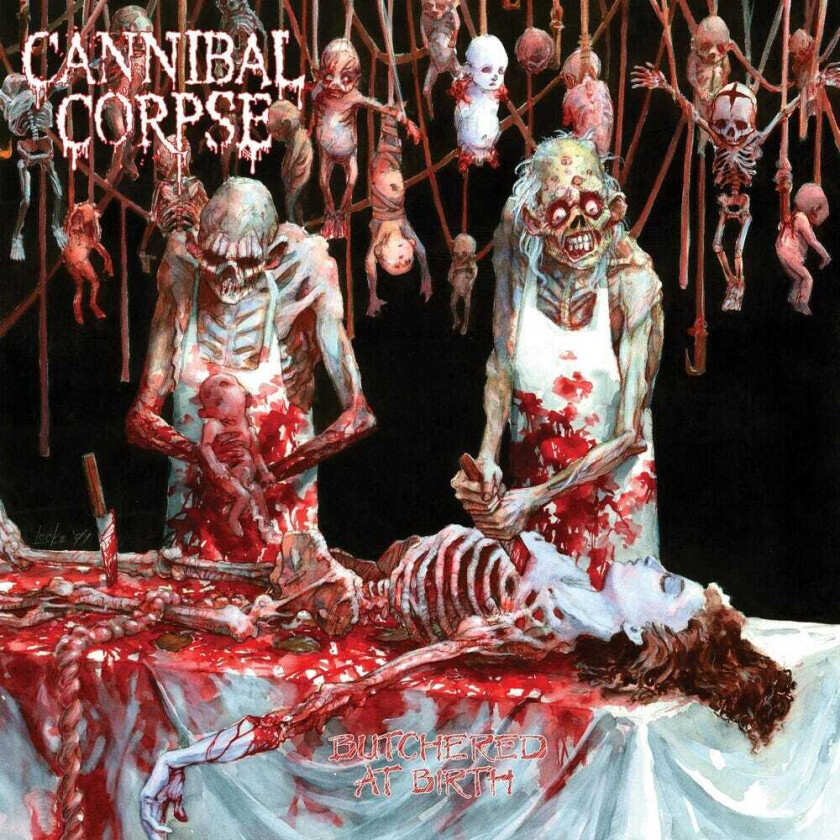 Cannibal Corpse Butchered At Birth CD