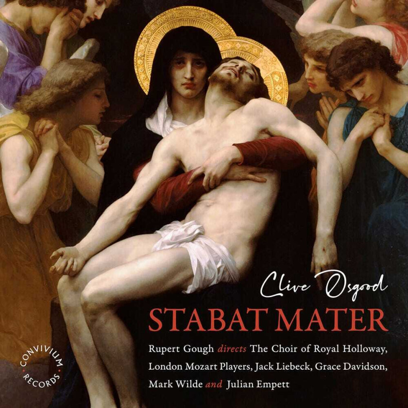 The Choir of Royal Holloway, Clive Osgood Stabat Mater CD