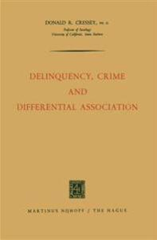 Delinquency, Crime and Differential Association