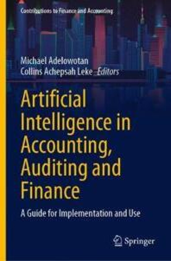 Artificial Intelligence in Accounting, Auditing and Finance