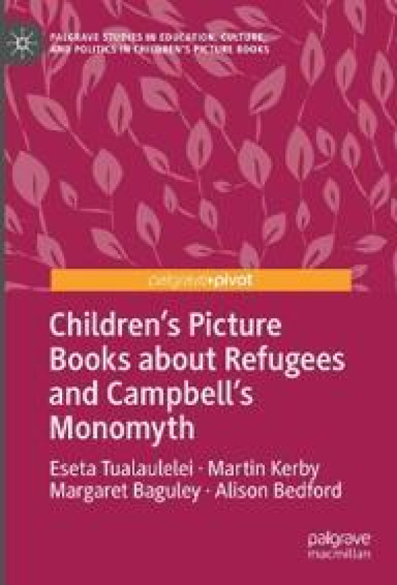 Children’s Picture Books about Refugees and Campbell’s Monomyth