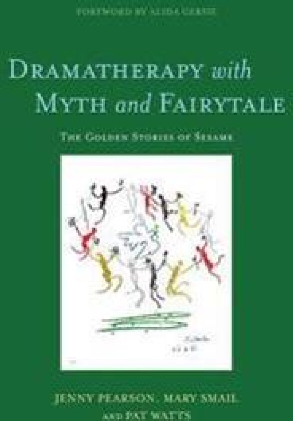 Dramatherapy with Myth and Fairytale