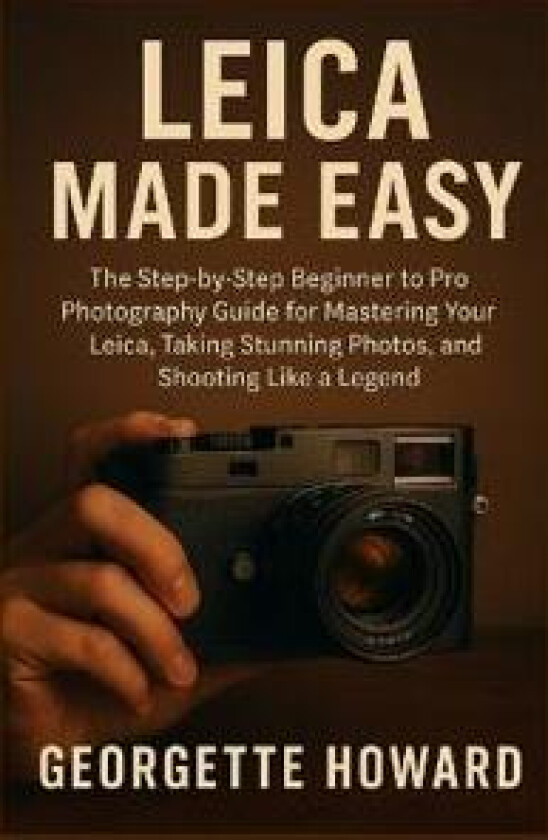 Leica Camera Made Easy
