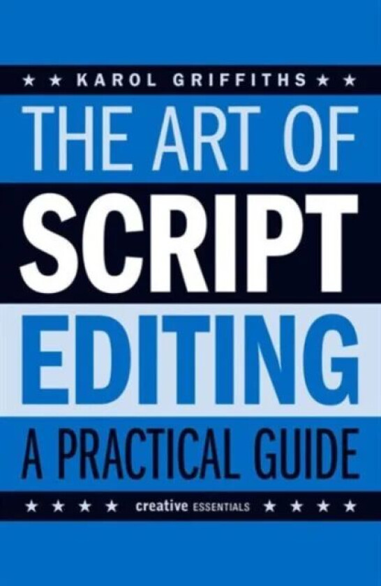 The Art of Script Editing av Karol Griffiths