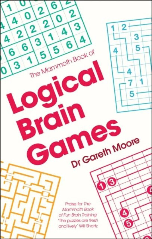 The Mammoth Book of Logical Brain Games av Dr Gareth Moore