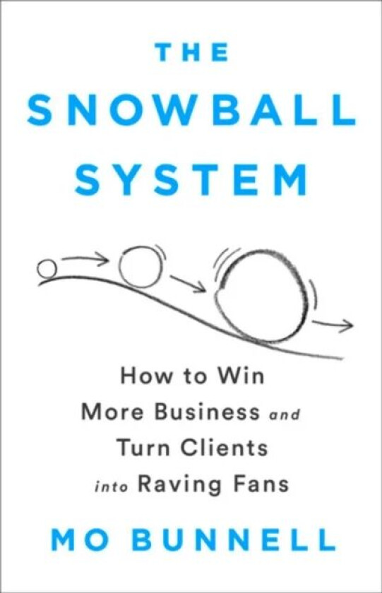 The Snowball System av Mo Bunnell