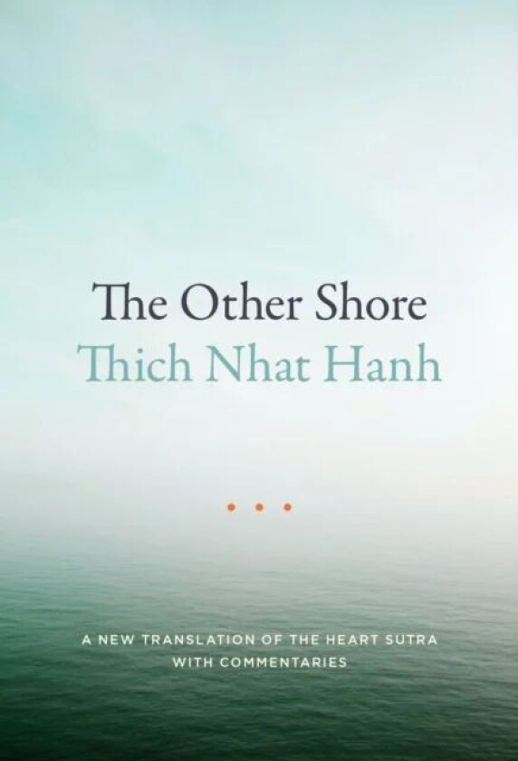 The Other Shore av Thich Nhat Hanh