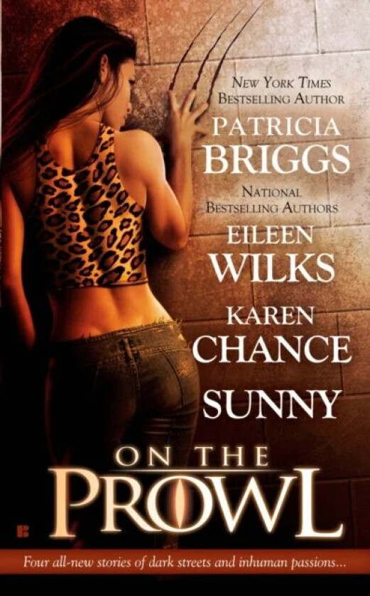 On The Prowl av Patricia Briggs, Eileen Weelks, Karen Chance