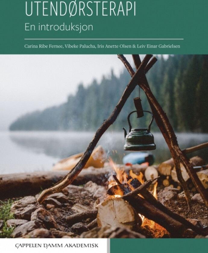 Utendørsterapi av Carina Ribe Fernee, Leiv Einar Gabrielsen, Iris Anette Olsen, Vibeke Palucha