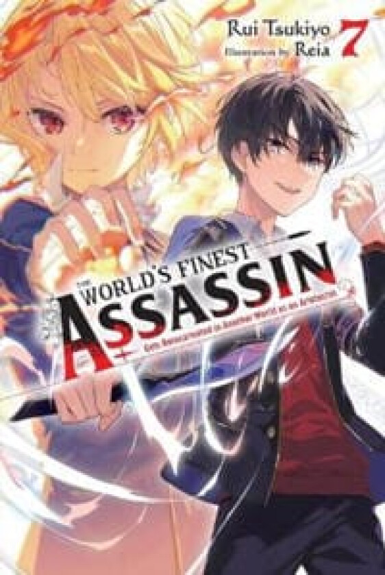 The World's Finest Assassin Gets Reincarnated in Another World as an Aristocrat, Vol. 7 LN av Rui Tsukiyo
