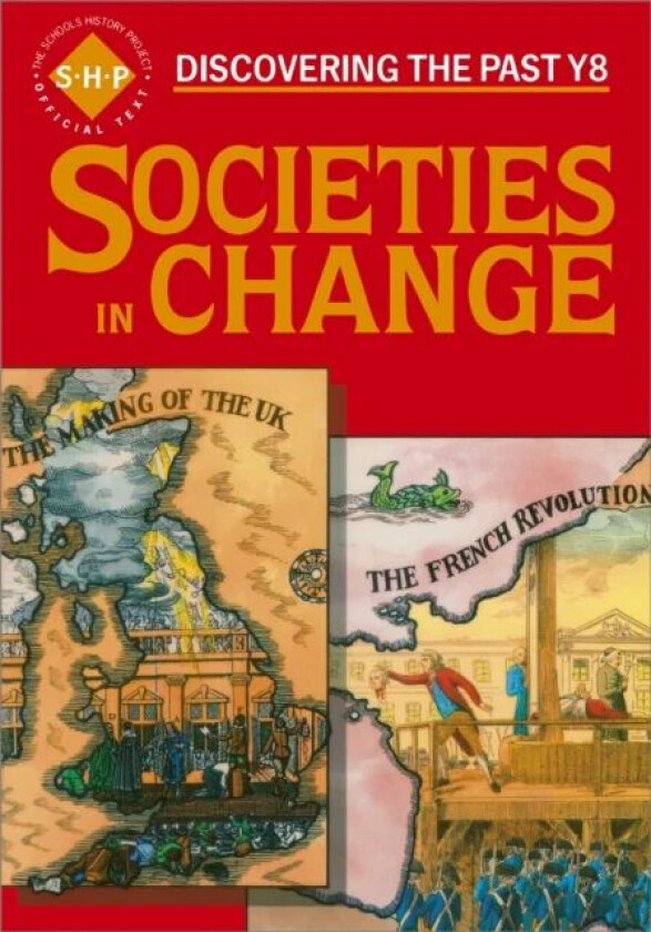 Societies in Change Pupils' Book av Tim Lomas, Chris Hinton, Colin Shephard, John Hite