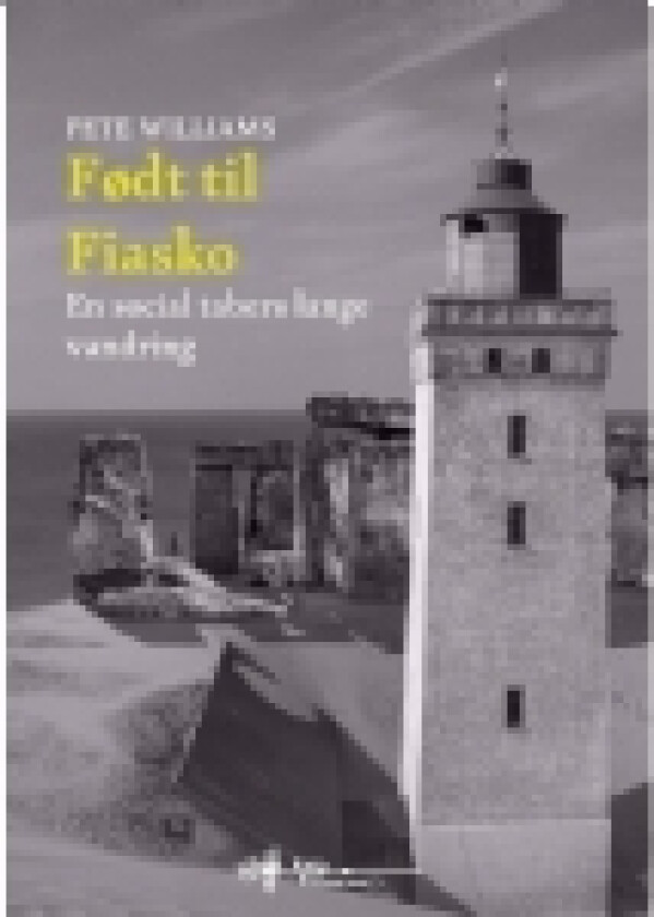 Født til fiasko | Pete Williams | Språk: Dansk