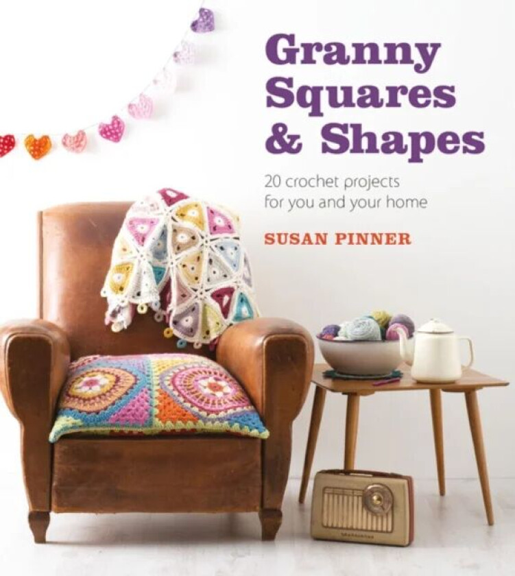 Granny Squares & Shapes av S Pinner