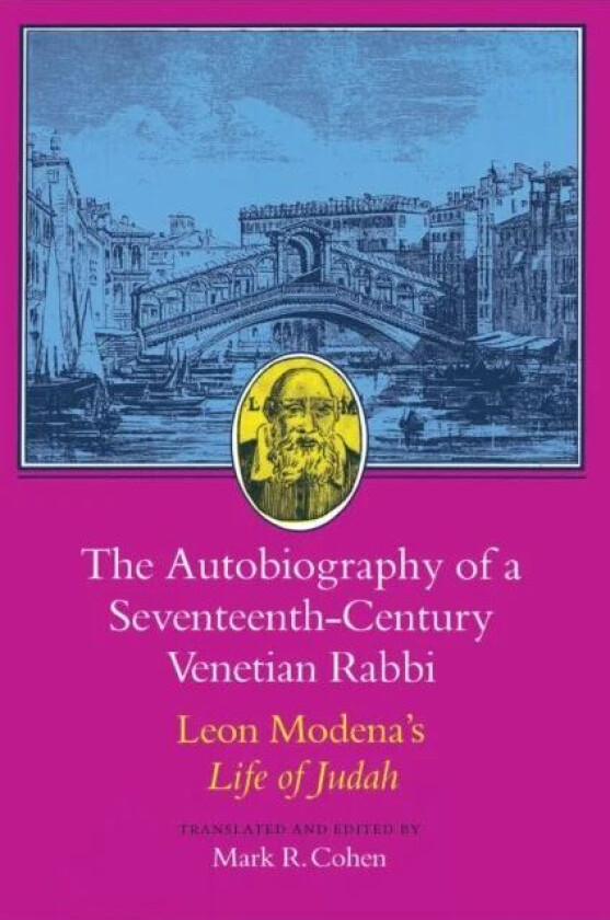 The Autobiography of a Seventeenth-Century Venetian Rabbi av Leone Modena