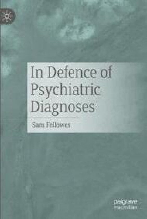 In Defence of Psychiatric Diagnoses