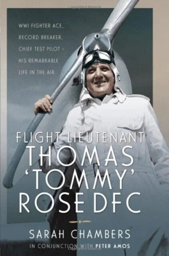 Flight Lieutenant Thomas 'Tommy' Rose DFC av Sarah Chambers