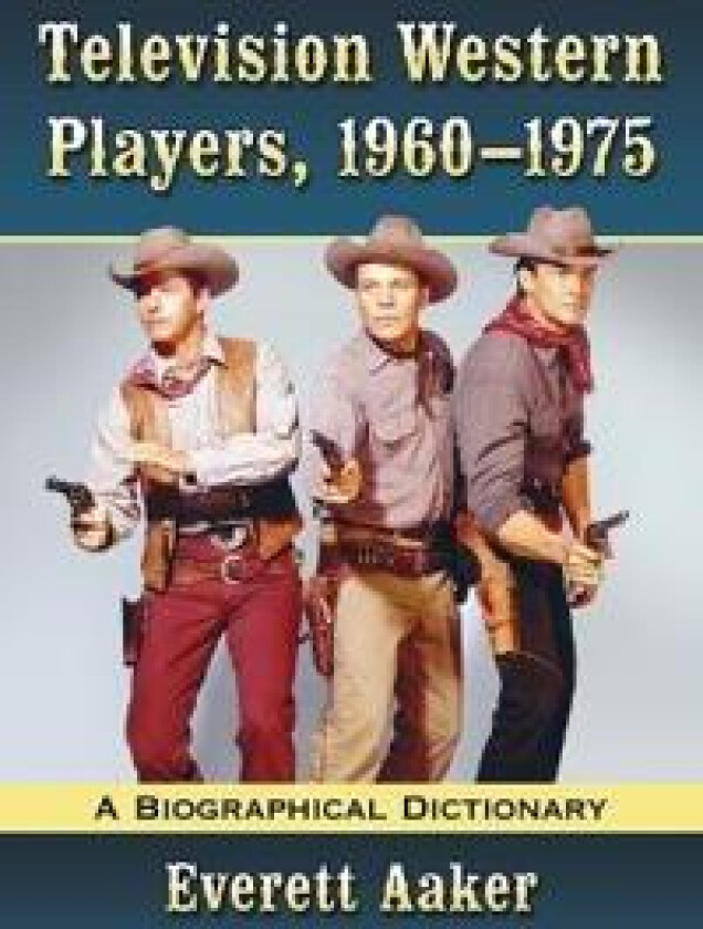Television Western Players, 1960-1975