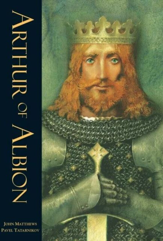 Arthur of Albion av John Matthews