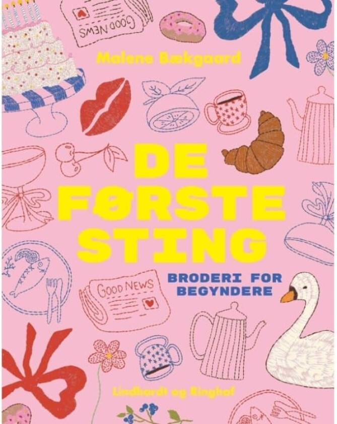 De første sting - broderi for begyndere | Malene Bækgaard | Språk: Dansk