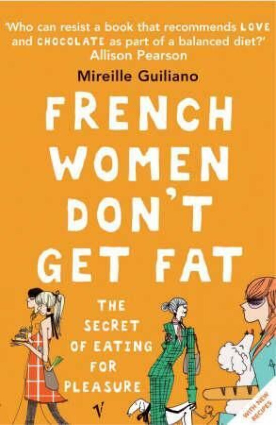 French Women Don't Get Fat av Mireille Guiliano