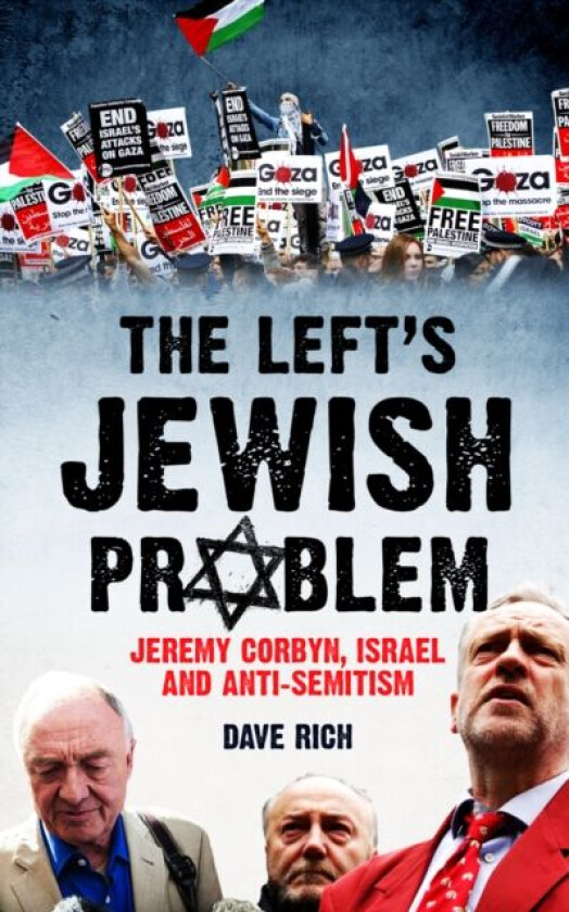 The Left's Jewish Problem - Updated Edition av Dave Rich