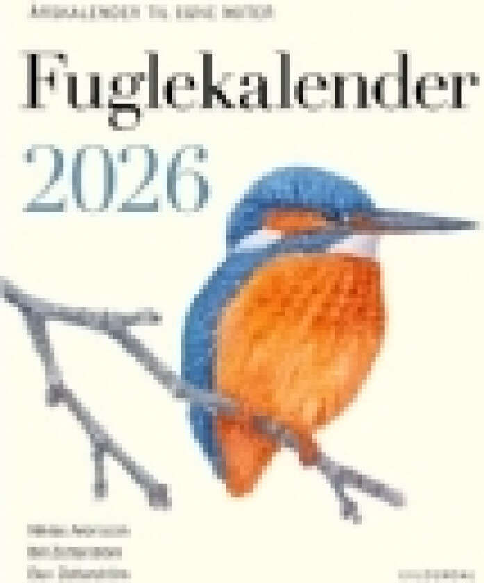 Fuglekalender 2026 | Dan Zetterström Bill Zetterström Niklas Aronsson | Språk: Dansk