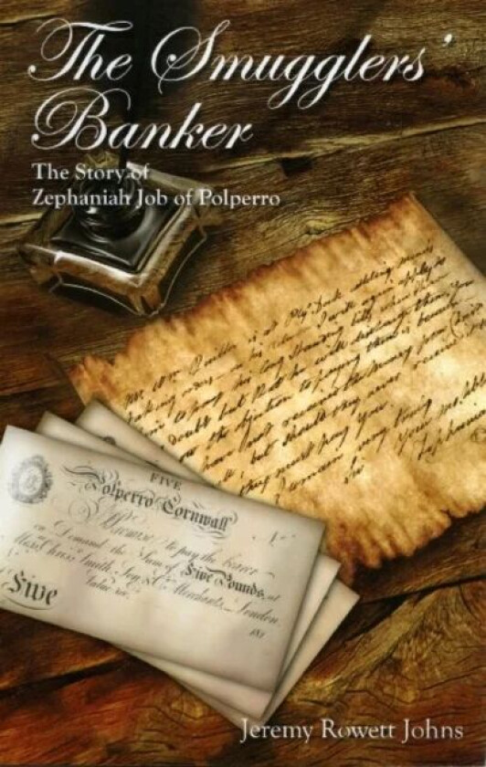 The Smugglers' Banker av Jeremy Rowett Johns