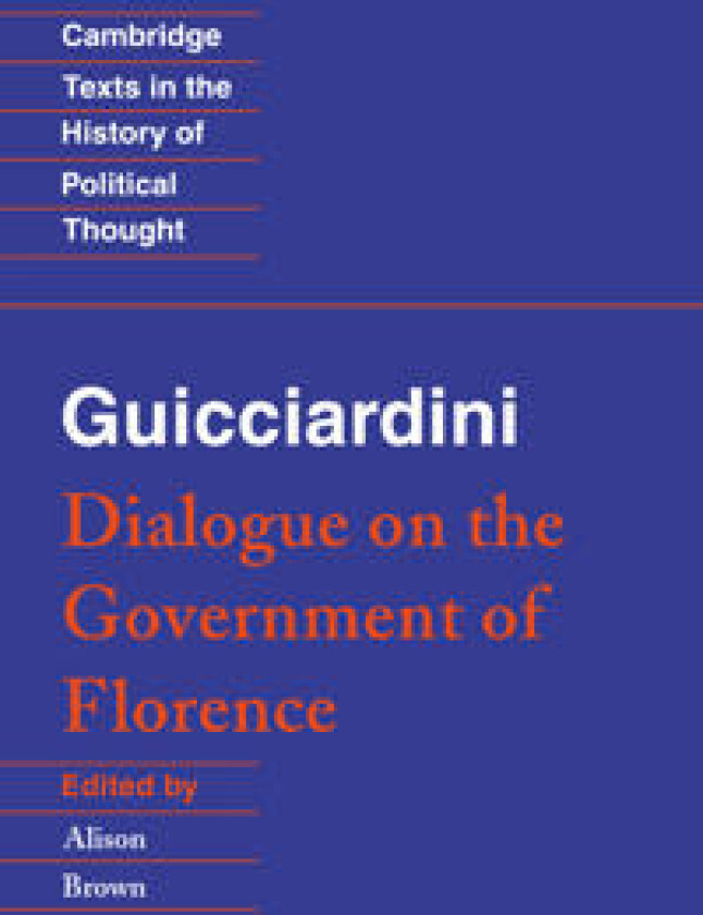 Guicciardini: Dialogue on the Government of Florence