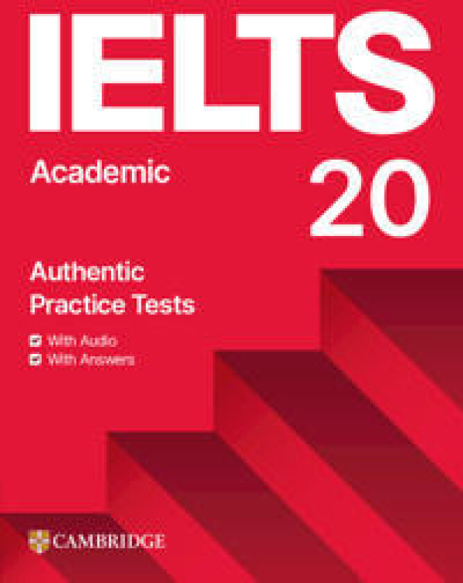 IELTS 20 Practice Test Academic Student's Book with Answers with Digital Pack