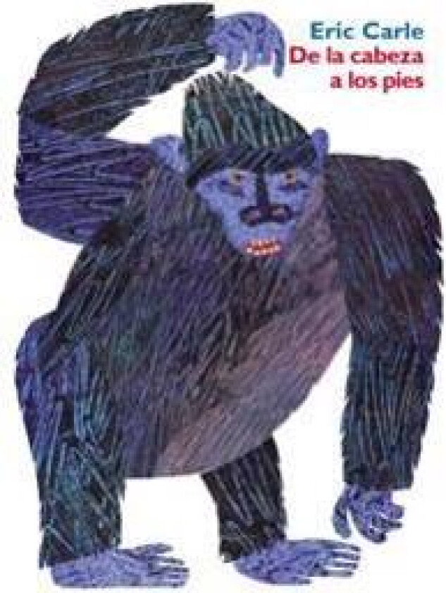 de la Cabeza a Los Pies: From Head to Toe (Spanish Edition) = From Head to Toe