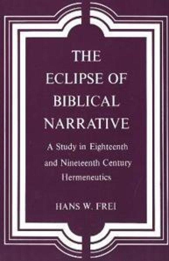The Eclipse of Biblical Narrative