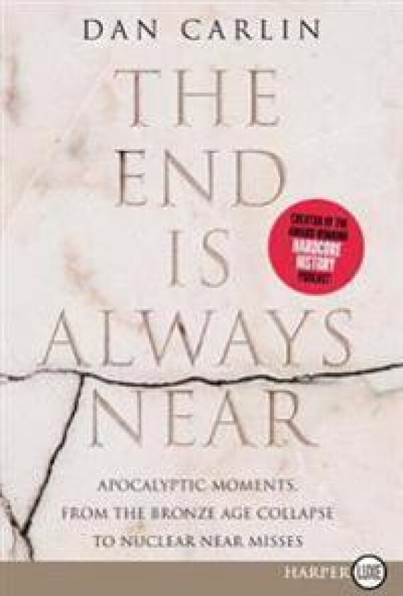 The End Is Always Near