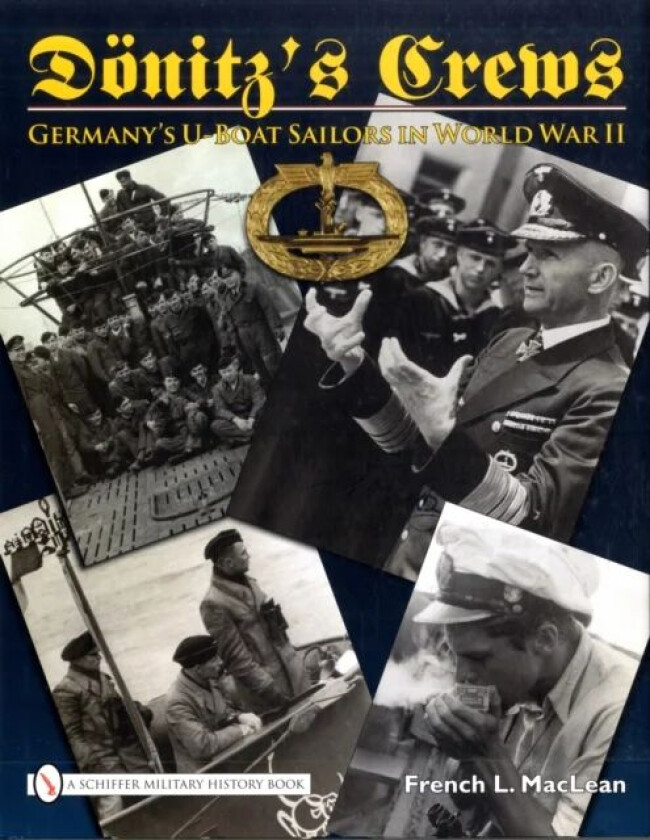 Doenitz's Crews av Col. French L. US Army (Ret.) MacLean