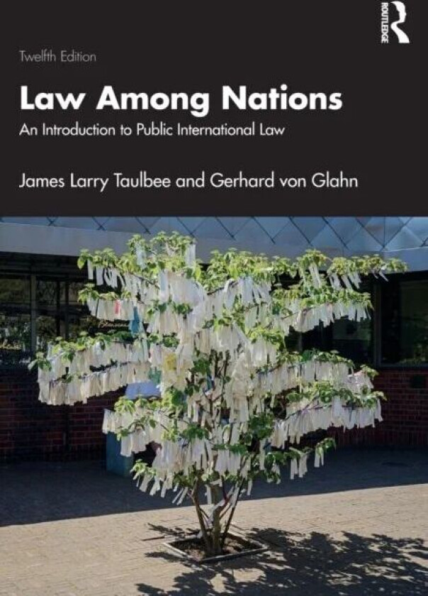 Law Among Nations av James Larry Taulbee, Gerhard (University of Minnesota) von Glahn