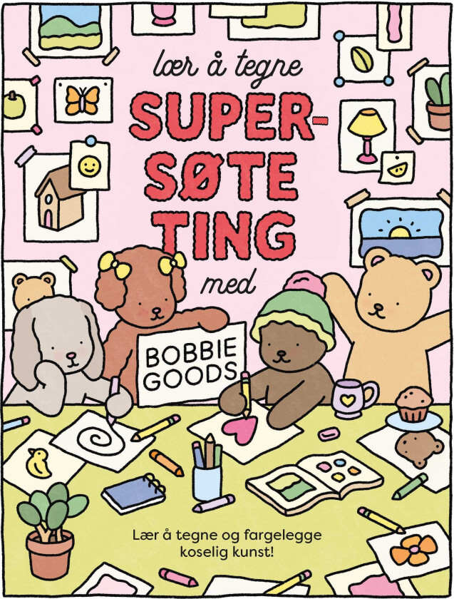 Lær å tegne supersøte ting med Bobbie Goods