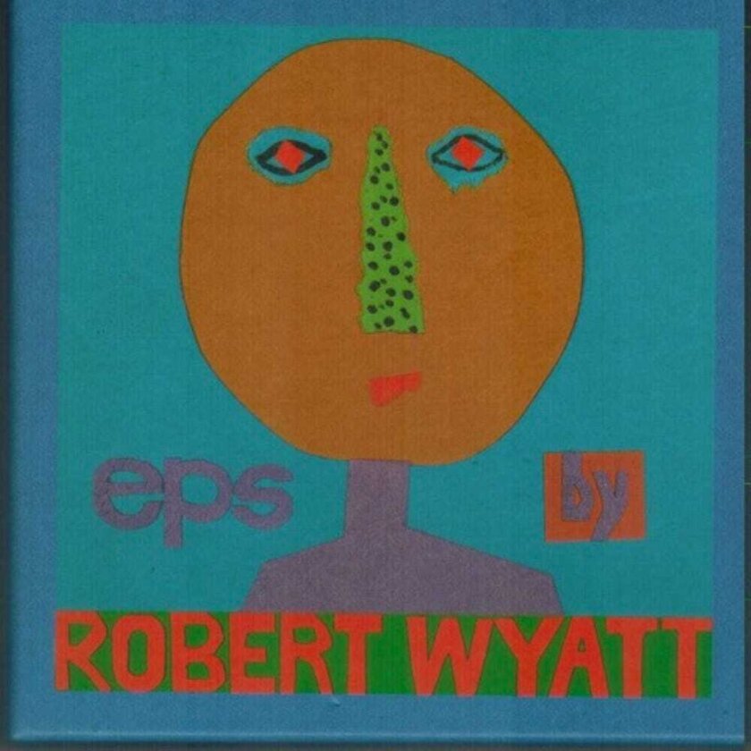 Robert Wyatt Eps By Robert Wyatt CD