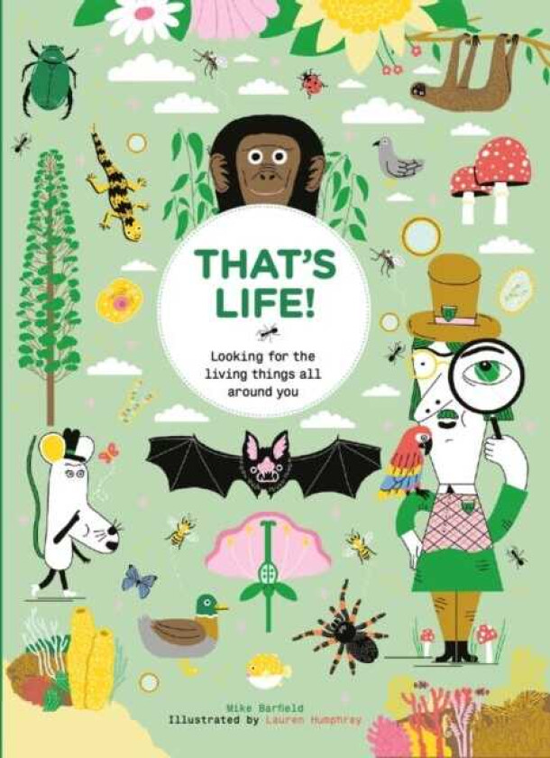 That's Life! Looking for the Living Things All Around You